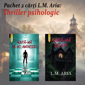 Pachet thriller psihologic - L.M. Aria